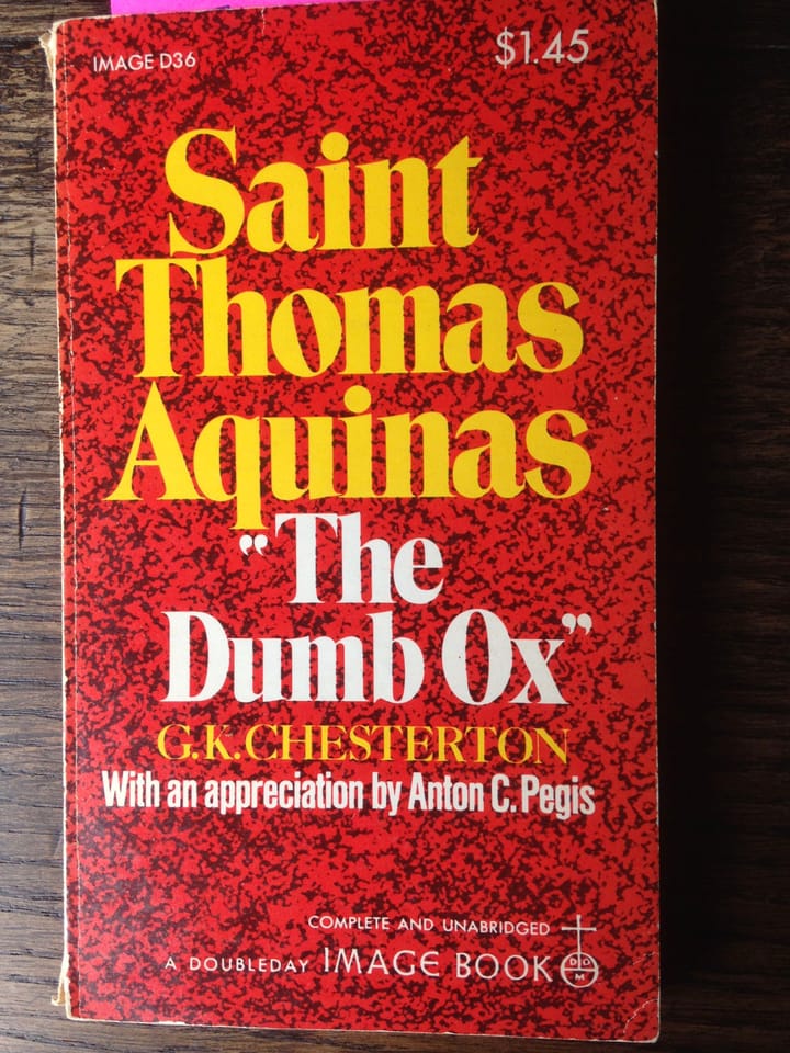 St. Thomas Aquinas: “The Dumb Ox," by G.K. Chesterton